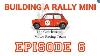 Building A Classic Mini Rally Car Episode 6 Fire And Fuel Tank