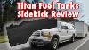 Titan Fuel Tanks Sidekick Review Project F 250