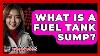 What Is A Fuel Tank Sump The Racing Xpert